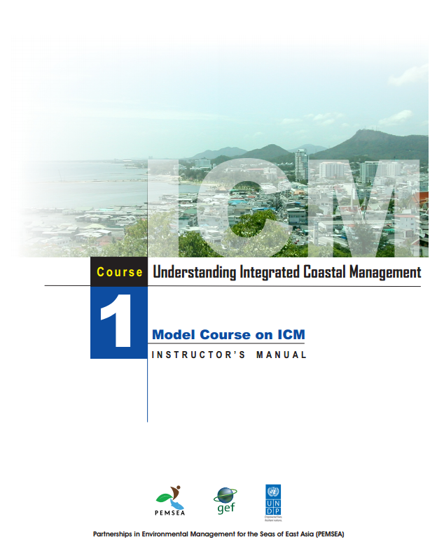 Course 1 Understanding integrated coastal management (ICM) - model course on ICM. Instructor's manual