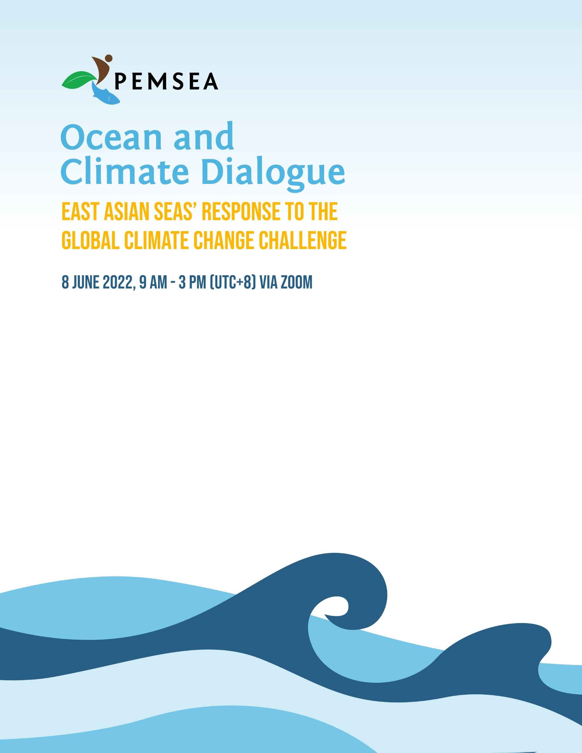 Ocean and Climate Dialogue East Asian Seas’ Response to the Global Climate Change Challenge