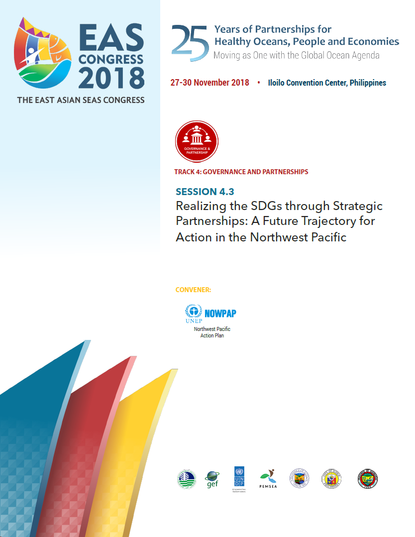 Proceedings of the Realizing the SDGs through Strategic Partnerships A Future Trajectory for Action in the Northwest Pacific (EASC2018 Session 4 Workshop 3)