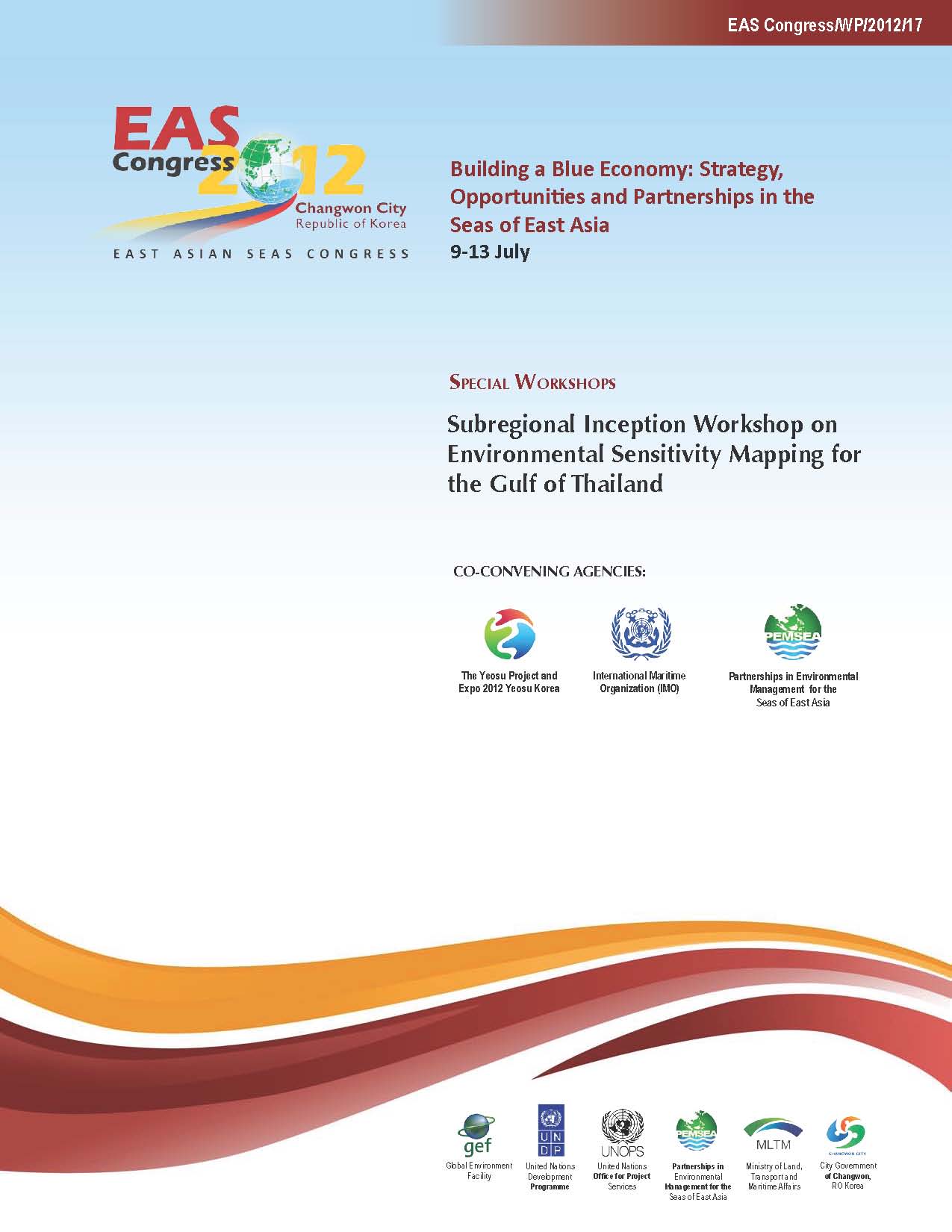 Proceedings of the Subregional Inception Workshop on Environmental Sensitivity Mapping for the Gulf of Thailand