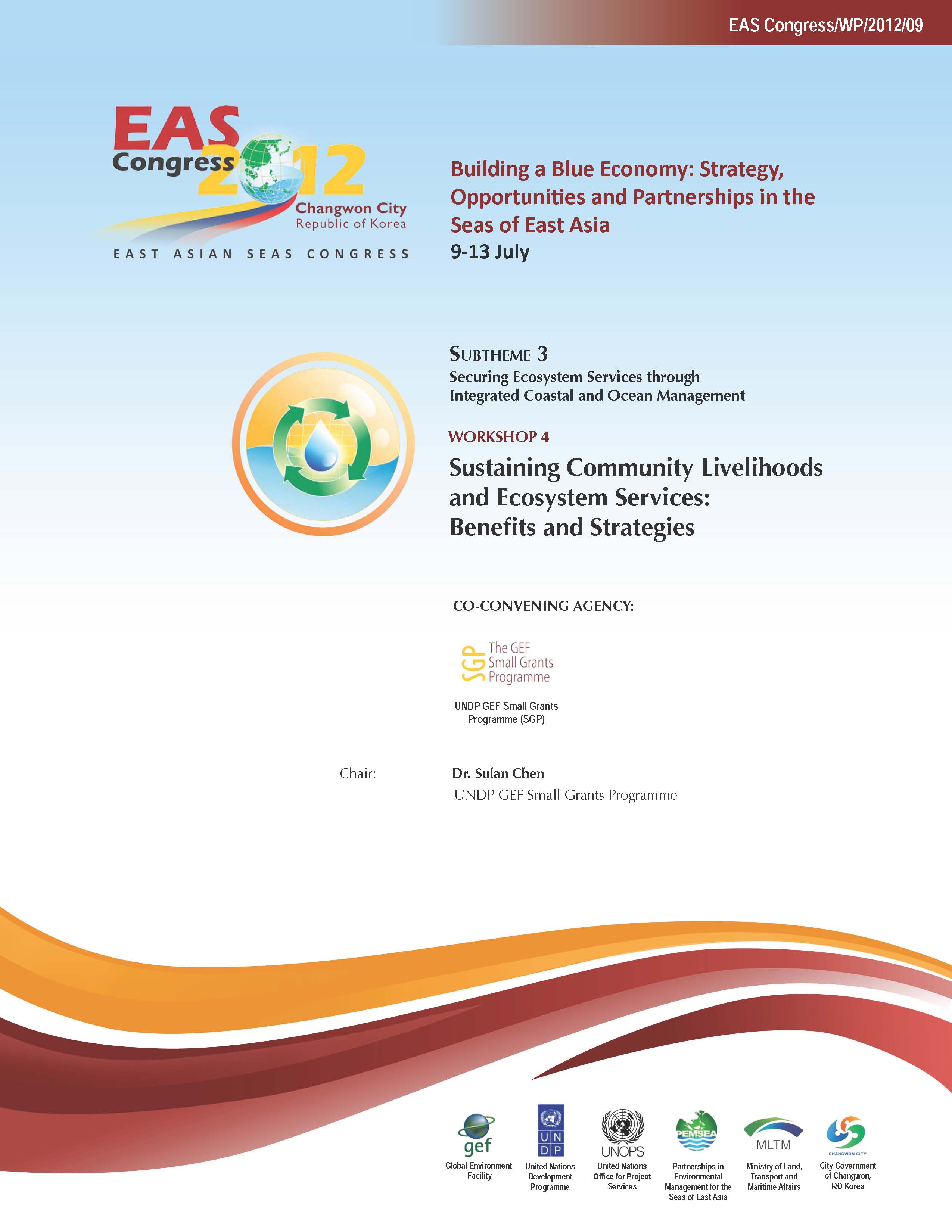 Proceedings of the Workshop on Sustaining Community Livelihoods and Ecosystem Services Benefits and Strategies