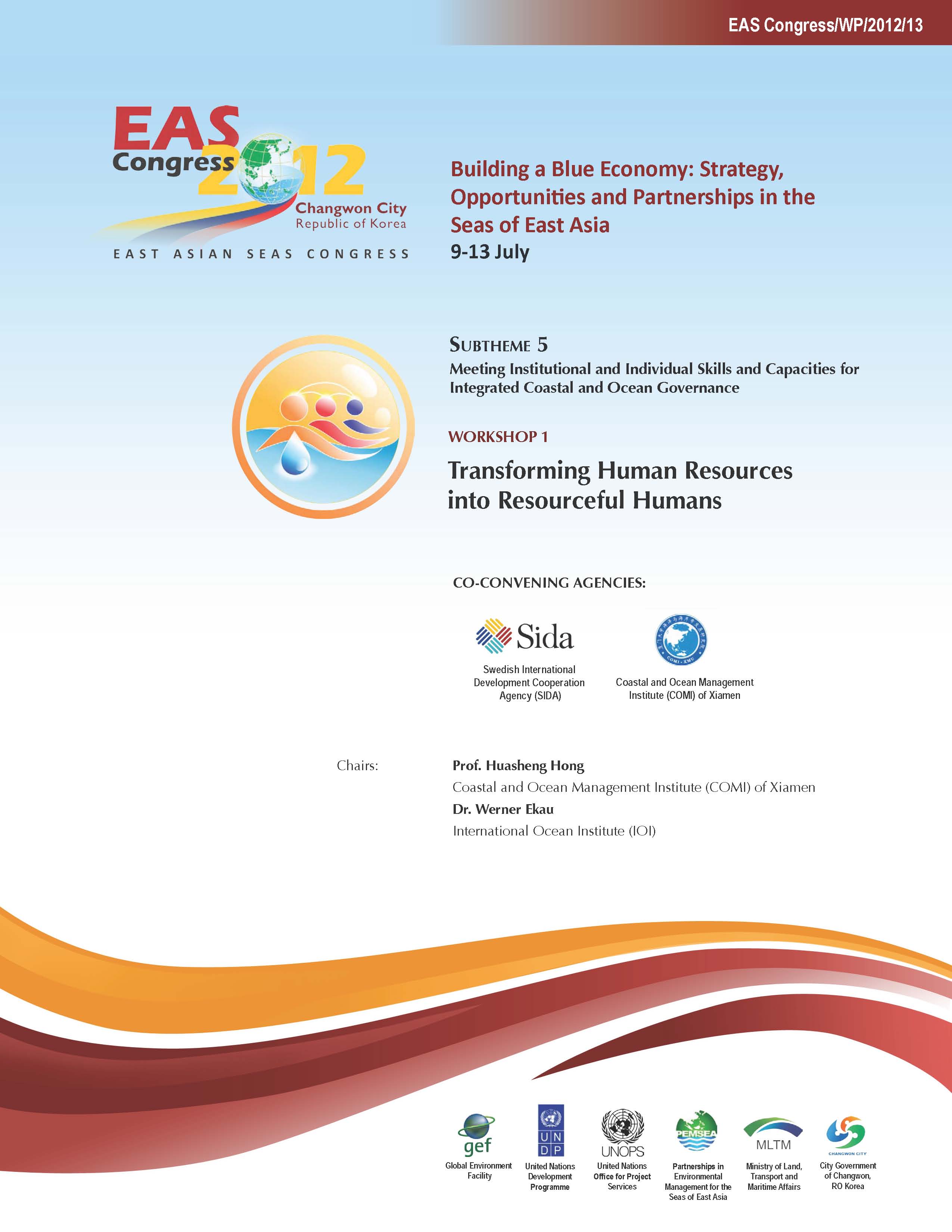 Proceedings of the Workshop on Transforming Human Resources into Resourceful Humans
