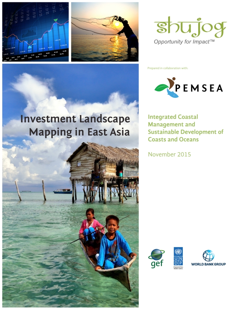 Investment Landscape Mapping in East Asia : Integrated Coastal Management and Sustainable Development of Coasts and Oceans