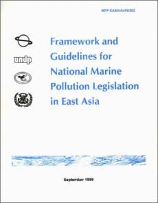 Framework and Guidelines for National Marine Pollution Legislation in East Asia