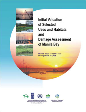 Initial Valuation of Selected Uses and Habitats and Damage Assessment of Manila Bay