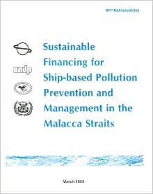 Sustainable Financing for Ship-based Pollution Prevention and Management in the Malacca Straits