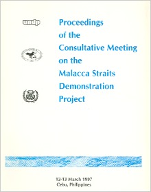 Proceedings of the Consultative Meeting on the Malacca Straits Demonstration Project