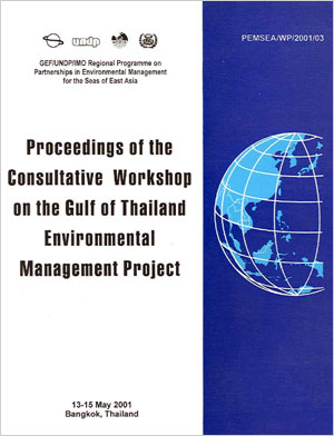 Proceedings of the Consultative Workshop on the Gulf of Thailand Environmental Management Project