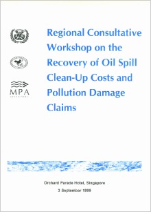 Regional Consultative Workshop on the Recovery of Oil Spill Clean-Up Costs and Pollution Damage Claims