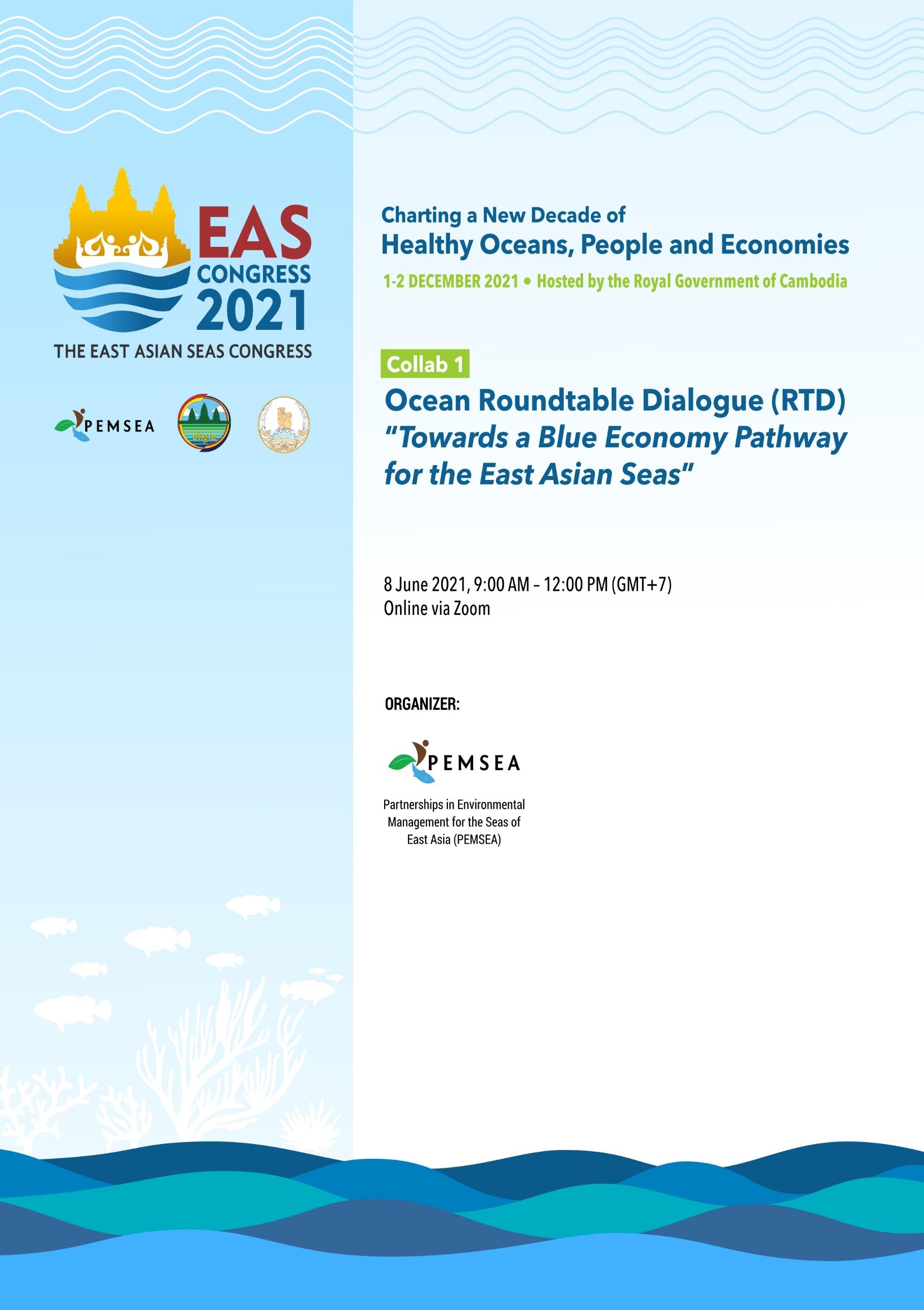 Collab 1 Ocean Roundtable Dialogue (RTD) “Towards a Blue Economy Pathway for the East Asian Seas”