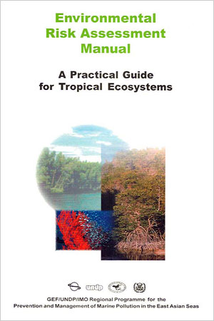 Environmental Risk Assessment Manual A Practical Guide for Tropical Ecosystems