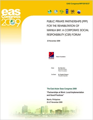 Proceedings of the Public-Private Partnerships (PPP) for the Rehabilitation of Manila Bay A Corporate Social Responsibility (CSR) Forum