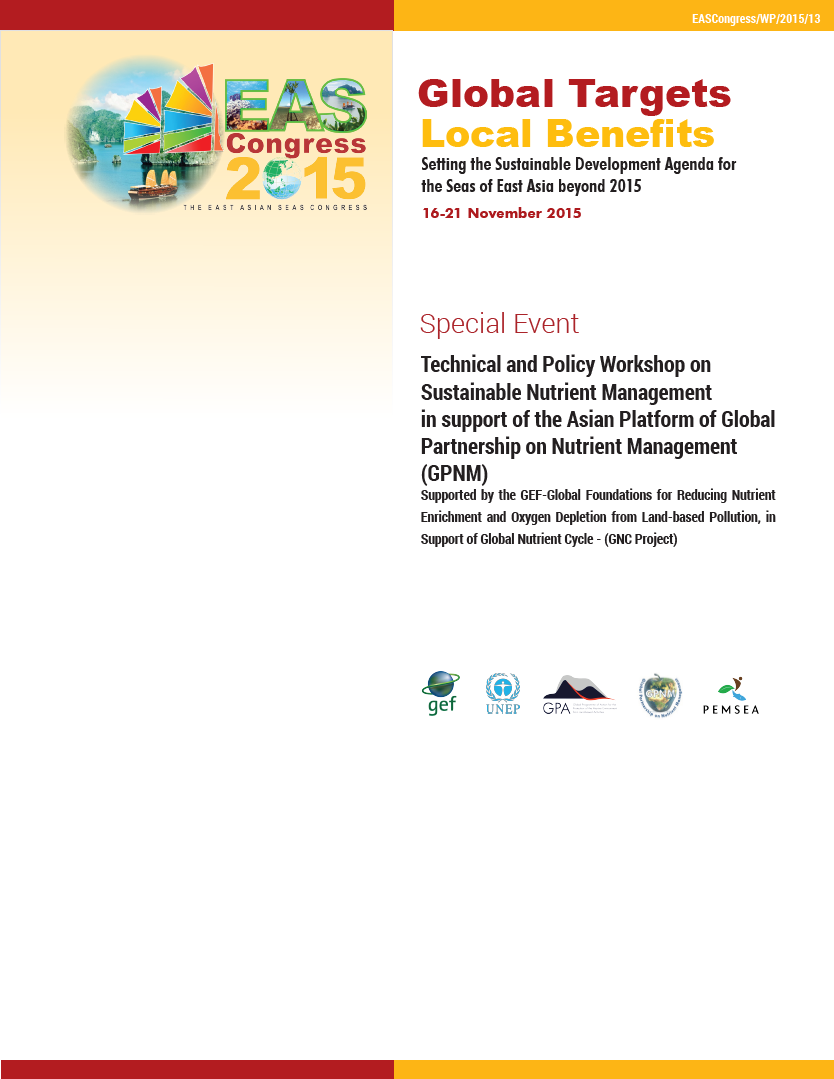 Proceedings of the Technical and Policy Workshop on Sustainable Nutrient Management in support of the Asian Platform of Global Partnership on Nutrient Management (GPNM) (EASC2015 Special Event)