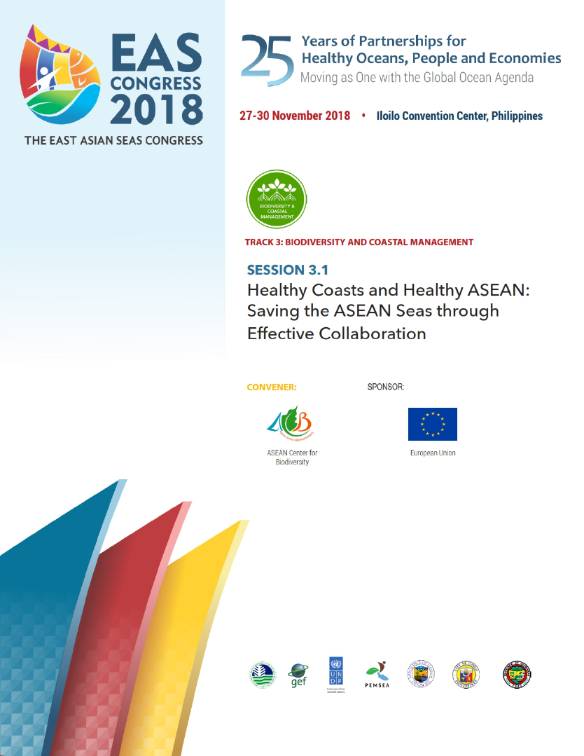 Proceedings of the workshop on Healthy Coasts and Healthy ASEAN Saving the ASEAN Seas through Effective Collaboration (EASC2018 Session 3 Workshop 1)
