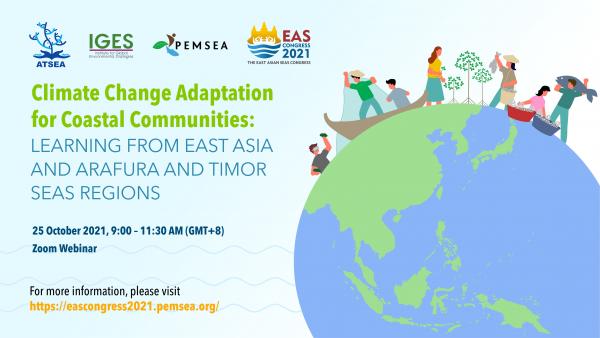 Climate Change Adaptation Measures to Benefit Coastal Communities in East Asia, Arafura and Timor Seas