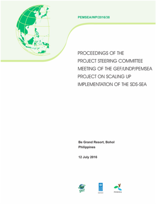 Proceedings of the Project Steering Committee Meeting of the GEF UNDP PEMSEA Project on Scaling Up Implementation of the SDS-SEA (July 2016)