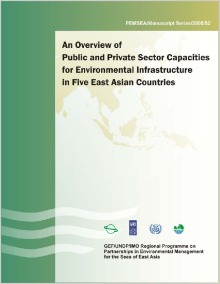 An Overview of Public and Private Sector Capacities for Environmental Infrastructure in Five East Asian Countries