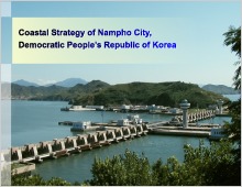 Coastal Strategy of Nampho City, Democratic People’s Republic of Korea