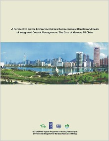A Perspective on the Environmental and Socioeconomic Benefits and Costs of Integrated Coastal Management: The Case of Xiamen, PR China